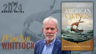 Author Series | Martyn Whittock | American Vikings