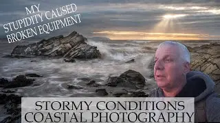Stupidity caused a breakage but worth it for these costal photography conditions