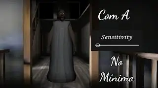 Granny (1.0.5) - Desafio da Sensitividade no Mínimo ! (Dia 1!!)