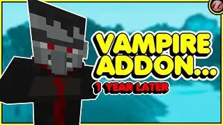 Updating My Vampire Addon... After 1 Year!