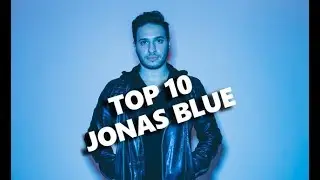 TOP 10 Songs - JONAS BLUE
