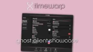 timewarp ghost client showcase