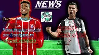 Coman Wende in München: Rekordmeister nicht ausgeschlossen Franzosen zu verkaufen! Was wird aus CR7?