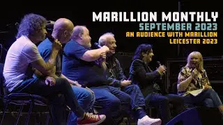 Marillion Monthly - September Special - An Audience With Marillion at the UK Marillion Weekend