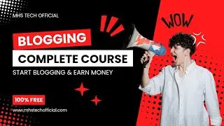 Blogging Complete Course for Beginners | How to Start Blogging & Earn Money Online