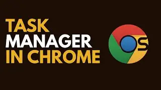How to Find Google Chrome Task Manager (See Running Tabs & Extensions)