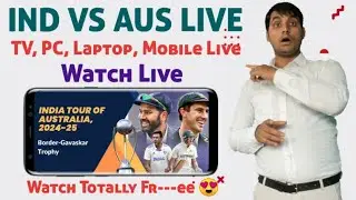 India Vs Australia Live Match Kaise Dekhe - Ind Vs Aus Test 2024 Live Kaise Dekhe
