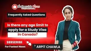 What is the age limit for Canada Study Visa? | Canada Study Visa 2022