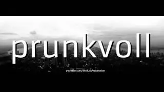 How to pronounce prunkvoll in German - Perfectly