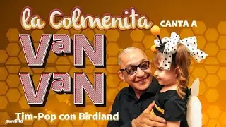 Los Van Van - La Colmenita canta a Van Van ׀ Tim pop con Birdland