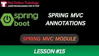 Spring MVC Annotations | Spring MVC Module | Spring Framework and Spring Boot FULL COURSE
