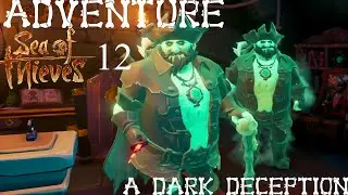 Sea of Thieves Adventure 12: A Dark Deception full guide with all  deed locations