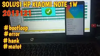 CARA FLASH XIAOMI NOTE 1W || UNBRICK || BOOTLOOP || ERROR || MATI TOTAL || RESTART SENDIRI