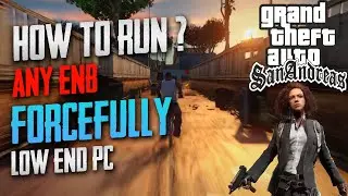 How To Run Any Enb Forcefully Without Crash || Low End PC 2020