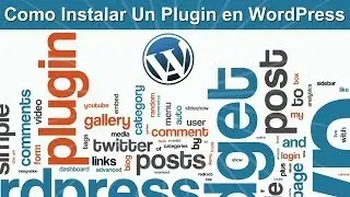 Como Instalar Un Plugin en Wordpress - Plugins Wordpress Instalación