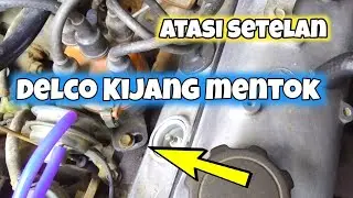 CARA MUDAH ATASI SETELAN DELCO KIJANG MENTOK