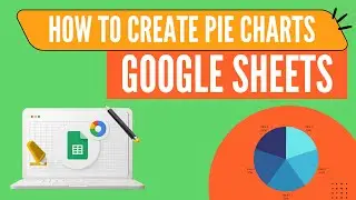 Pie Chart in Google Sheets | How to create Pie Chart in Google Sheets | Google Sheets