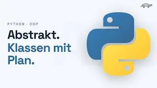 ABSTRAKTE Klassen & Methoden in Python