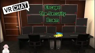VRChat | Security Breached! (Escape the Security Room )