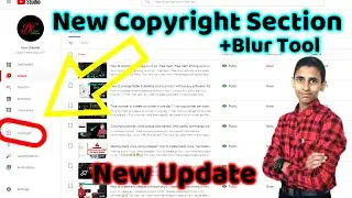 Two new updates in youtube studio | copyright section + new blur tool | new youtube updates 2020