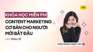 Bài 22: Cách viết content chuẩn SEO 2019 | Ngáo Content