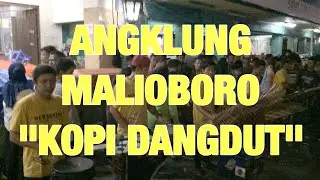 KOPI DANGDUT - Pengamen ANGKLUNG MALIOBORO