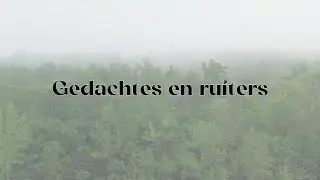 Gedachtes en ruiters (Lyrics Video)