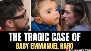 The Disturbing Case of Baby Emmanuel Haro