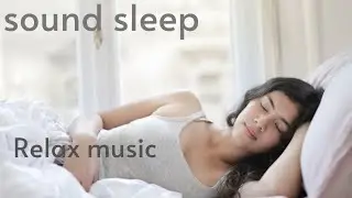 sound sleep. fall asleep in less than 5 minutes music for a sound sleep.
