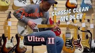 NEW Ultra II Stratocaster - Classic Song Medley - Played Fingerstyle
