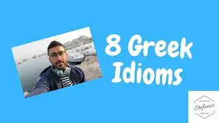 8 Greek Idioms