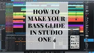 Presonus Studio One 4 - How to Make Your Bass Glide/Pitch Bend