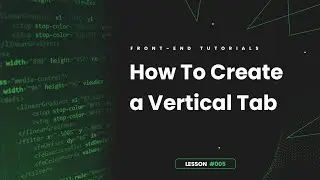 How To Create a Vertical Tab Using HTML, CSS & JS