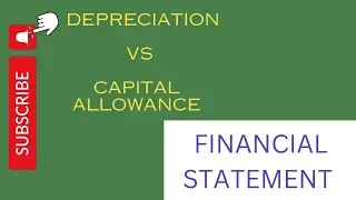 Depreciation Vs Capital Allowance