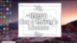 [INC364] IDEF0 - Get a Driver's License