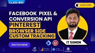 Class 10: Pinterest Browser Side Custom Tracking via GTM || Web Analyst