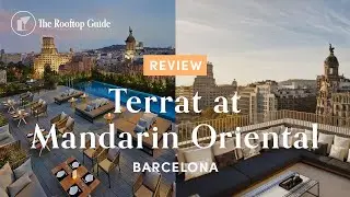 Terrat at Mandarin Oriental Barcelona - Review