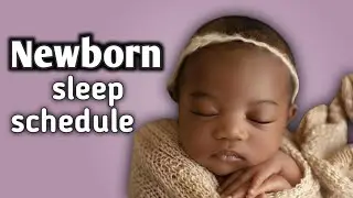 Newborn sleep Schedule: what to expect