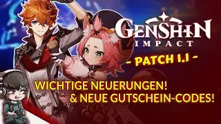 GENSHIN IMPACT Patch 1.1 - Wichtige Neuerungen & Neue Gutschein-Codes! Guide!