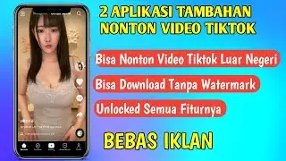 2 APLIKASI PENDUKUNG VIDEO TIKTOK TERBAIK DAN TERKEREN DI ANDROID