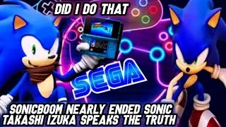 SEGA Takashi Izuka SonicBoom Nearly Destroyed Sonic Let's Talk