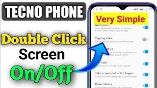 Tecno Mobile Double Click To Screen On/Off Setting | How To Set Double Tap Screen On & Off In Tecno