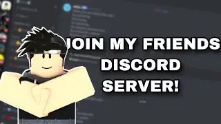 Join my friend's Discord Server!