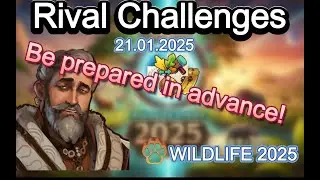 Forge Of Empires - Be prepared in advance - Wildlife Event 2025 - Rival Challenges Round 1
