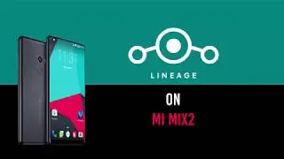 Lineage Custom ROM 14.1 ROM on Xiaomi Mi Mix2 in Hindi and Urdu
