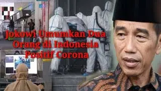 Jokowi Umumkan Dua Orang di Indonesia Positif Corona