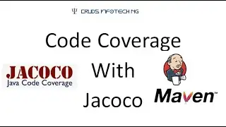 Code Coverage Using Jacoco, Maven & Jenkins