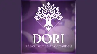 Treasure of Dream Garden - Dori Theme (Remastered Version)