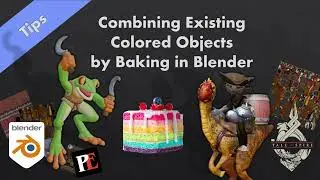 Blender Tips -  Combining Pre-Painted Objects by Baking