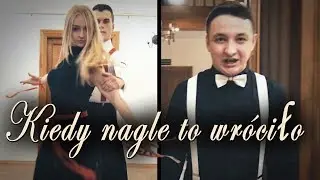 Kiedy nagle to wróciło (Wojtek Szumański)